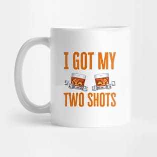 I Got My Two Shots Mug